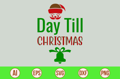 Day Till Christmas svg cut file