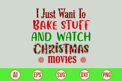 I just want to bake stuff and watch Christmas movies-01