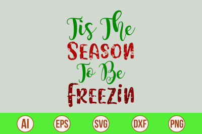 Tis the season to be freezin svg cut file