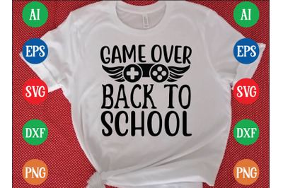 GAME OVER BACK TO SCHOOL svg design