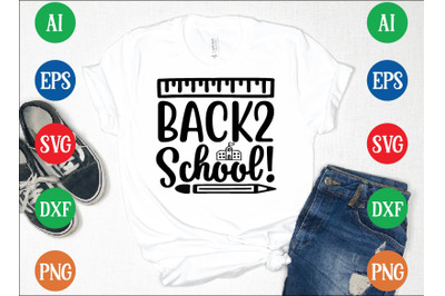 BACK2 School! svg design