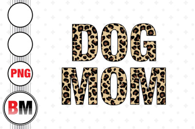 Dog Mom Leopard PNG Files