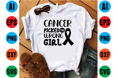 Cancer picked the wrong girl svg design