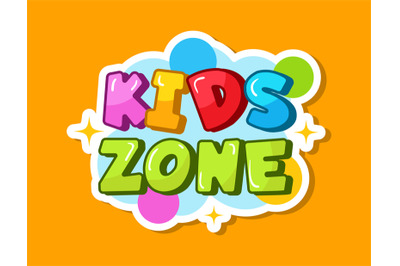 Kids zone banner. Cute logo for children playroom. Big colorful letter