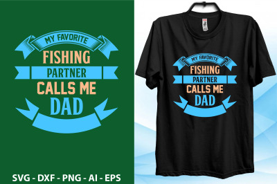 my favorite fishing partner calls me dad svg t shirt