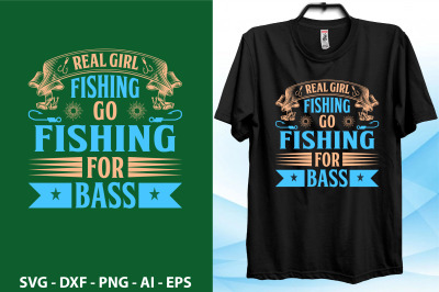 real girl fishing go fishing for bass svg t sghirt