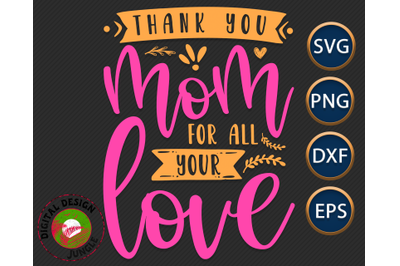 Mother&#039;s Day Svg, Thankful Saying for Mom, Love Mama