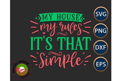 My House My Rules SVG, Family Rules, Home Rules SVG