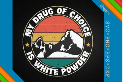 My Choice Is White Powder Snowboarding