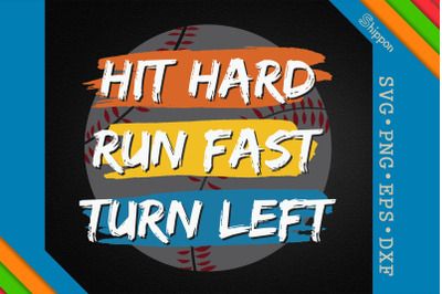 Baseball Hit Hard Run Fast Turn Left