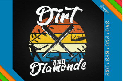 Baseball Quote Dirt and Diamonds