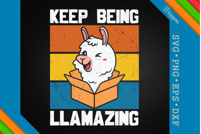 Funny Llama Quote Keep Being Llamazing