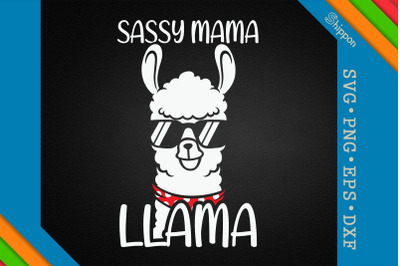 Sassy Mama Llama Cool Llama