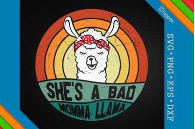 Mama Llama She&#039;s a Bad Momma Llama