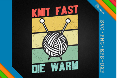 Funny Knitting Knit Fast and Warm