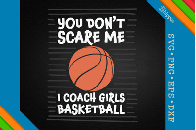 Basketball Fun I Coach Girls Basketball