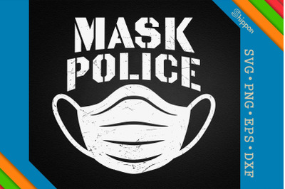 Mask Police Funny Saying Sarcastic