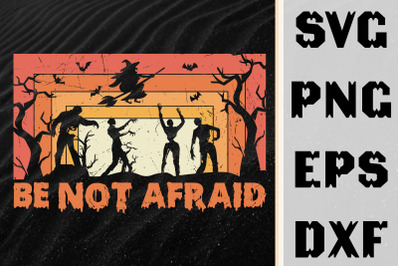 Be Not Afraid Halloween Zombies