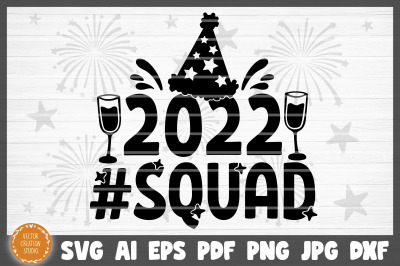 2022 Squad Happy New Year SVG Cut File