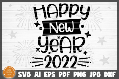 Happy New Year 2022 SVG Cut File