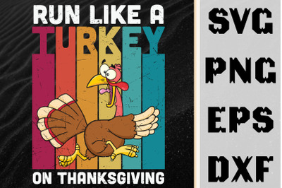 Run Like A Turkey On Thanksgiving