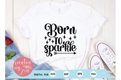 born to sparkle