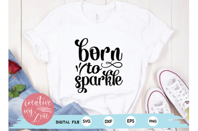 born to sparkle