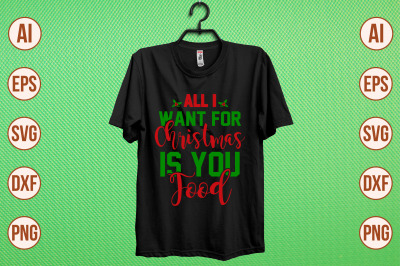 all i want for christmas is you food svg cut file