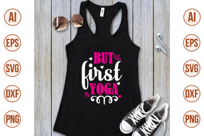 but first yoga