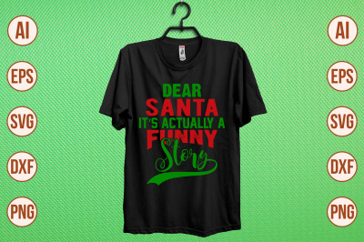 dear santa it&#039;s actually a funny story svg cut file