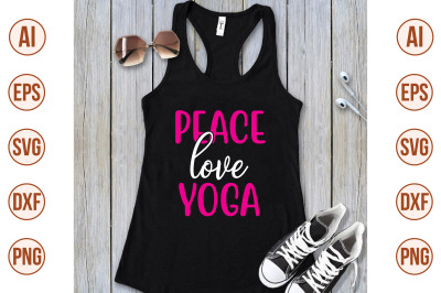 peace love yoga svg cut file