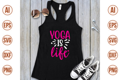 yoga is life