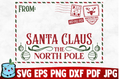 Santa Claus The North Pole SVG Cut File