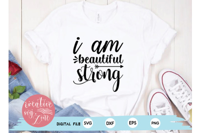 I am beautiful strong