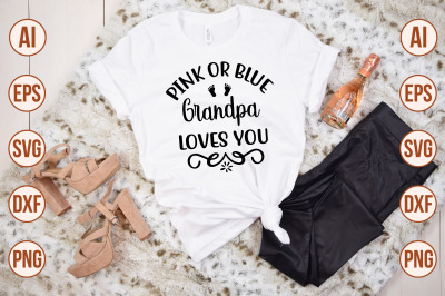 Pink or blue grandpa loves you svg cut file