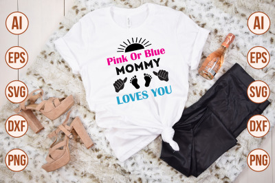 Pink or blue mommy loves you svg cut file