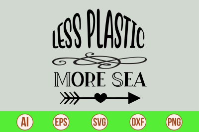 Less Plastic More Sea svg cut file