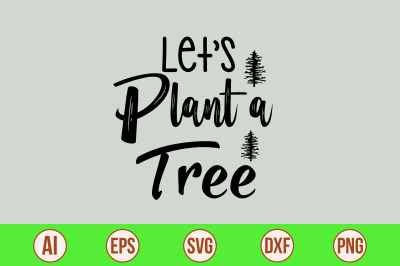 Lets Plant a Tree svg cut file