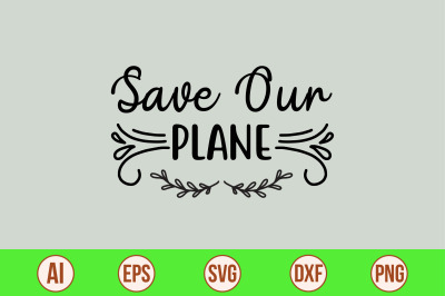 Save Our Plane svg cut file