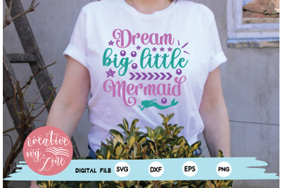 dream big little mermaid