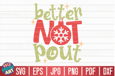 Better not pout SVG | Funny Christmas Quote