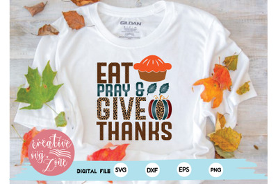 eat pray and give thanks