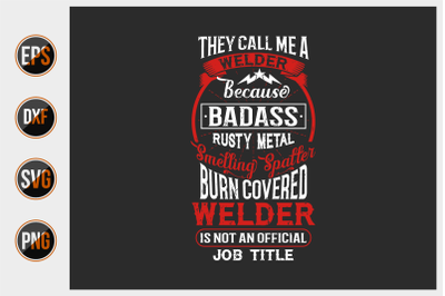 Welder T Shirts Design Vector Graphic.