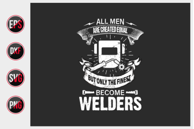 Welder T Shirts Design Vector Graphic.