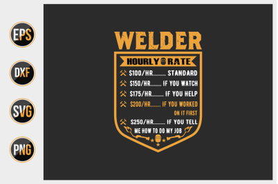 Welder T Shirts Design Vector Graphic.