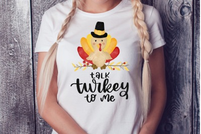 Talk Turkey To Me Sublimation Quote