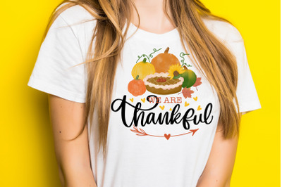 We Are Thankful Sublimation