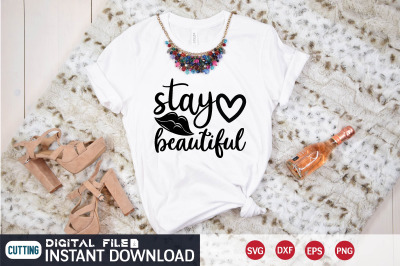 stay beautiful svg design