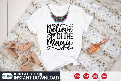 Believe in the magic svg design