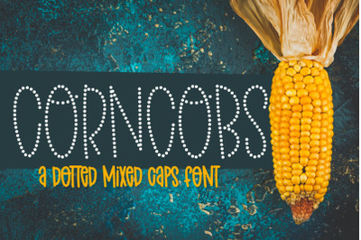 Corn Cobs - A Dotted Mixed Caps Font&nbsp;